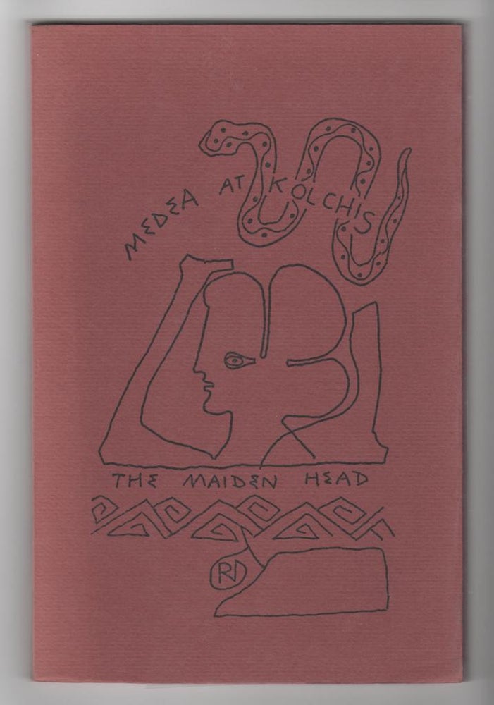 Item #14771 MEDEA AT KOLCHIS/THE MAIDEN HEAD. Robert Duncan.