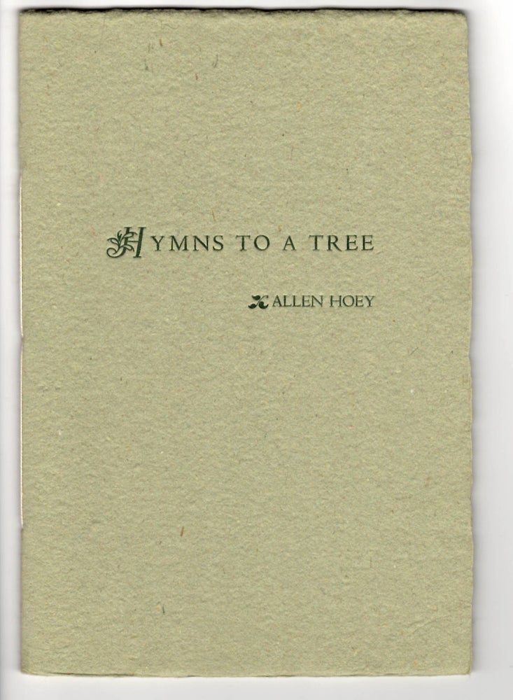 Item #14915 HYMNS TO A TREE. Allen Hoey.