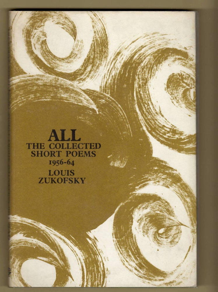 Item #15001 ALL; The Collected Short Poems 1956-1964. Louis Zukofsky.