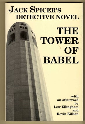 Item #15047 THE TOWER OF BABEL; Jack Spicer's Detective Novel. Jack Spicer