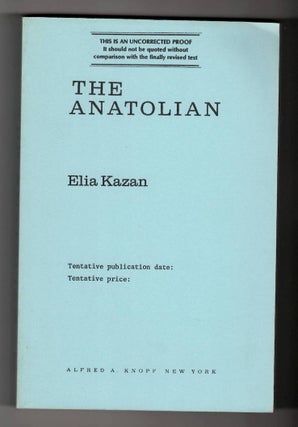 Item #15078 THE ANATOLIAN. Elia Kazan
