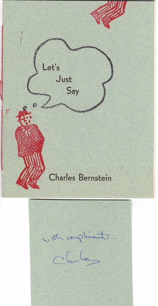 Item #15150 LET'S JUST SAY. Charles Bernstein.