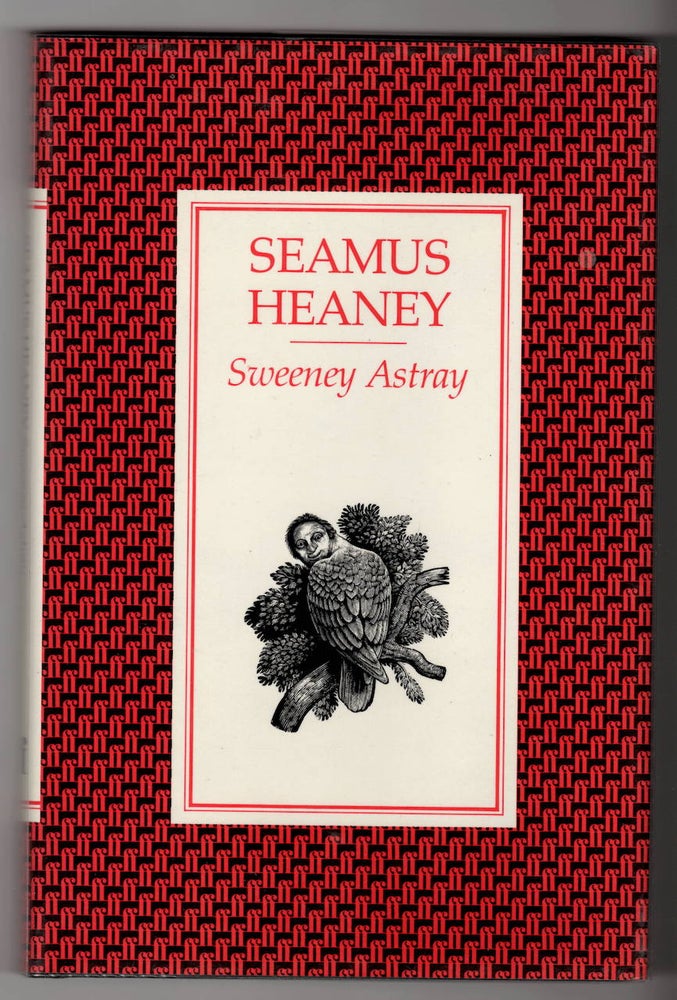 Item #15189 SWEENEY ASTRAY. Seamus Heaney.