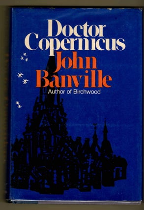 Item #15241 DOCTOR COPERNICUS. John Banville