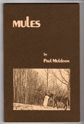 Item #15316 MULES. Paul Muldoon