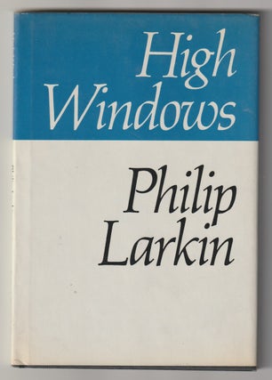 Item #15382 HIGH WINDOWS. Philip Larkin
