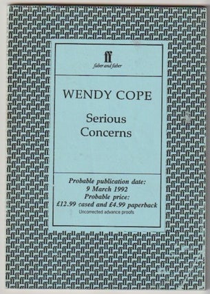 Item #15480 SERIOUS CONCERNS. Wendy Cope