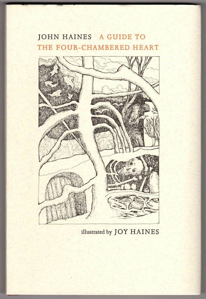 Item #15612 A GUIDE TO THE FOUR-CHAMBERED HEART. John Haines.