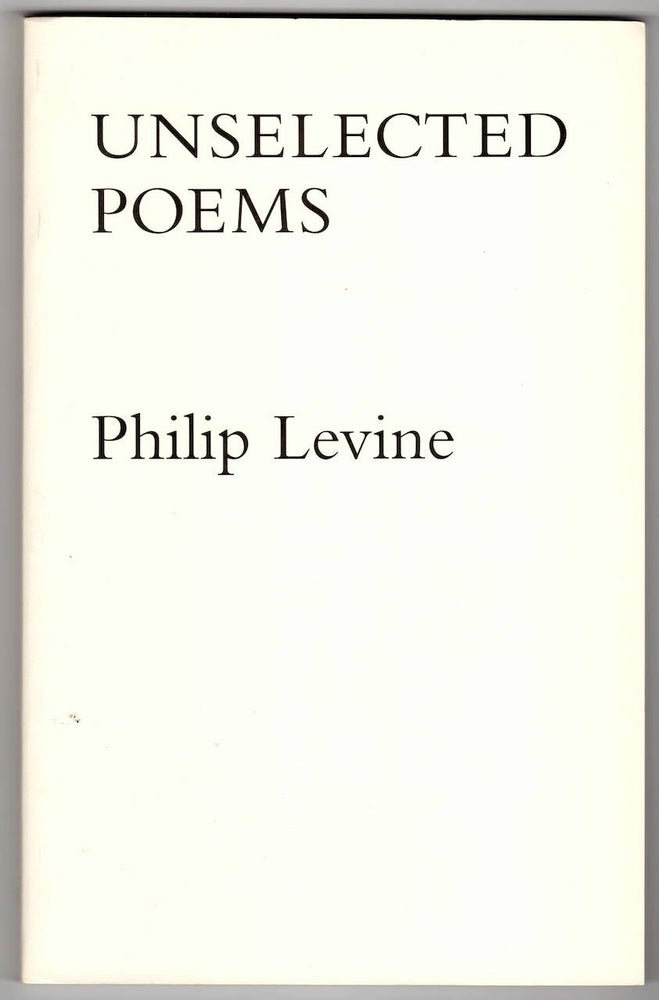 Item #15628 UNSELECTED POEMS. Philip Levine.