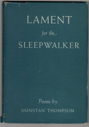 Item #15638 LAMENT FOR THE SLEEPWALKER. Dunstan Thomson