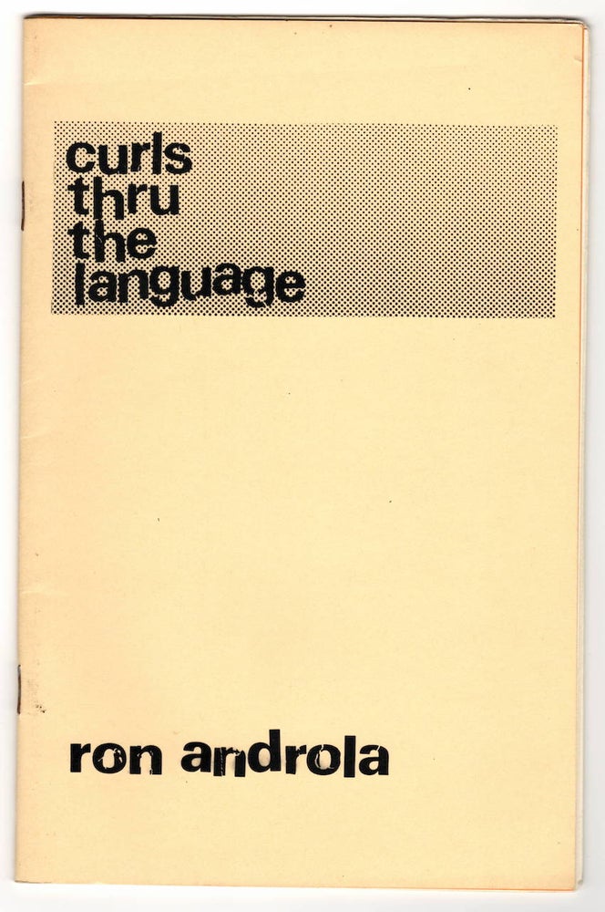 Item #15659 CURLS THROUGH THE LANGUAGE / PLANET DETROIT CHAPBOOK, Vol. 1, No. 6. Ron Androla, Kurt Nimmo.