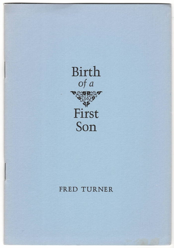 Item #15704 Birth of a First Son. Fred Turner.