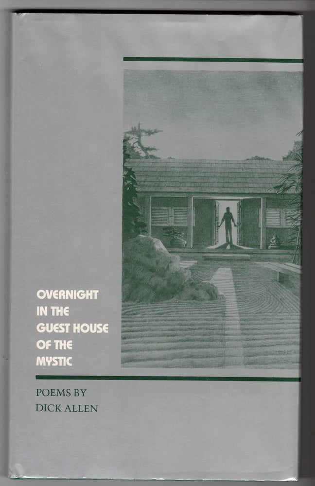 Item #15739 OVERNIGHT IN THE GUEST HOUSE OF THE MYSTIC; Poems. Dick Allen.