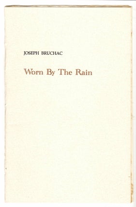 Item #15787 WORN BY THE RAIN. Joseph Bruchac