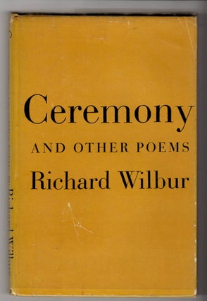 Item #15807 CEREMONY; And Other Poems. Richard Wilbur