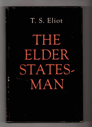 Item #15819 THE ELDER STATESMAN. T. S. Eliot