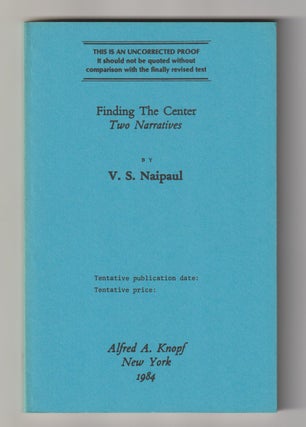 Item #15989 FINDING THE CENTER. V. S. Naipaul
