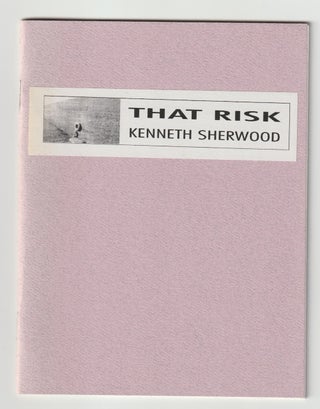 Item #15990 THAT RISK. Kenneth Sherwood