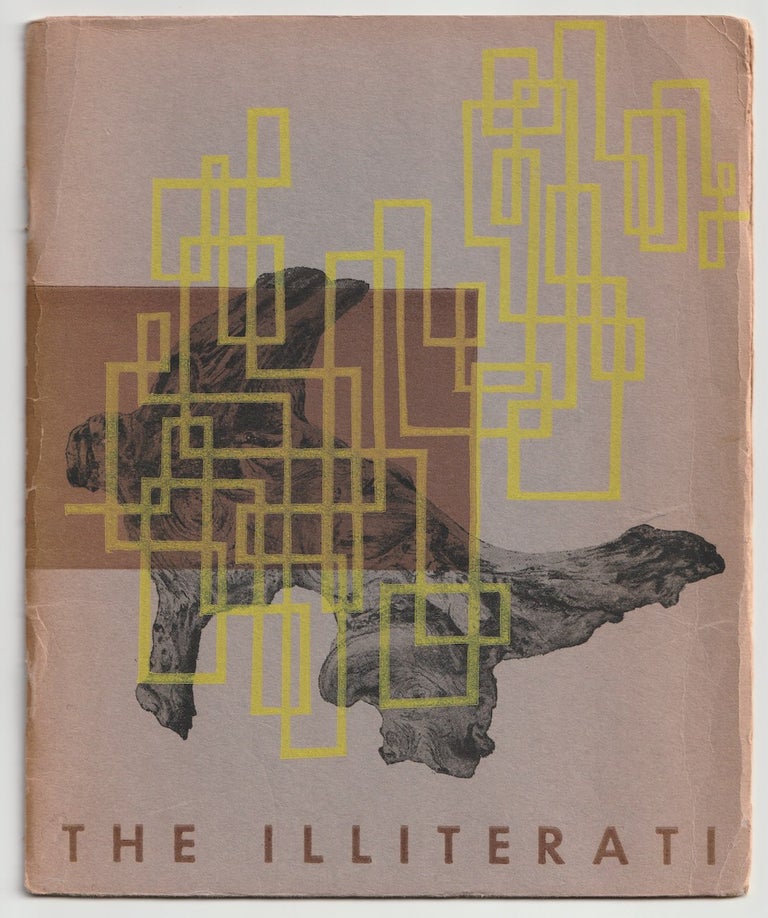 Item #16014 THE ILLITERATI; Number 4, Summer 1945. Kermit Sheets, Kemper Nomland, William Everson Kenneth Patchen, Henry Miller.