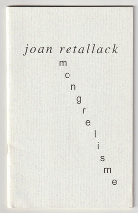 Item #16016 MONGRELISME. Joan Retallack