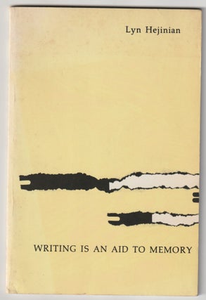 Item #16022 WRITING IS AN AID TO MEMORY. Lyn Hejinian