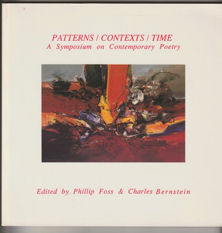 Item #16035 TYUONYI 6/7 - PATTERNS / CONTEXTS / TIME; A Symposium on Contemporary Poetry. Phillip Foss, Charles Bernstein.