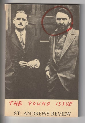 ST. ANDREWS REVIEW Issue no. 29; The Pound Issue. Ronald H. Bayes, Ezra Pound.