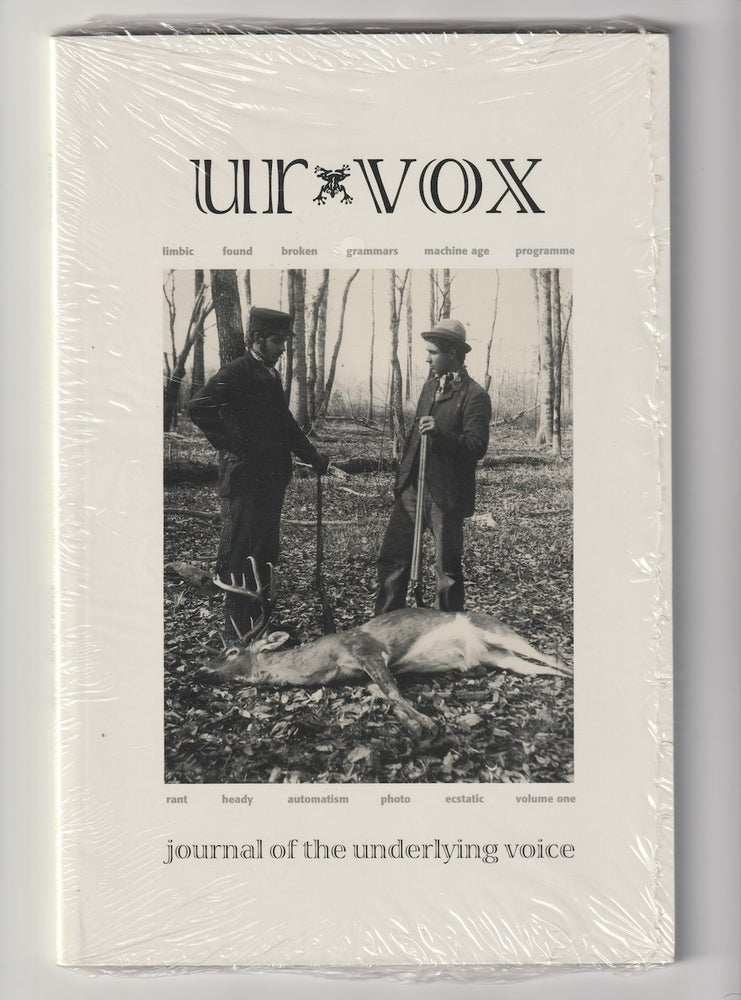 Item #16066 UR VOX: A Journal of the Underlying Voice, Volume One. Lee Ballentine, John M. Bennett Philip Lamantia, John Yau.