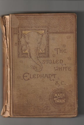 Item #16080 THE STOLEN WHITE ELEPHANT. Mark Twain