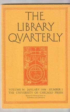 Item #16110 THE LIBRARY QUARTERLY, Vol. 54, No. 1, January 1984. Howard W. Winger, Lester E. Asheim