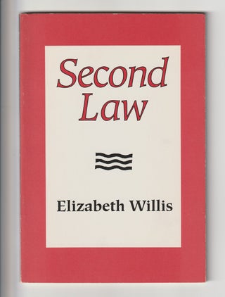 Item #16122 SECOND LAW. Elizabeth Willis