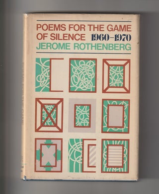 Item #16134 POEMS FOR THE GAME OF SILENCE 1960 - 1970. Jerome Rothenberg