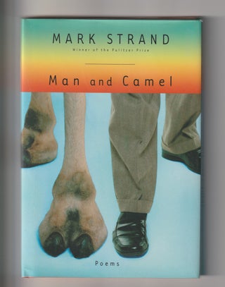 Item #16185 MAN AND CAMEL. Mark Strand