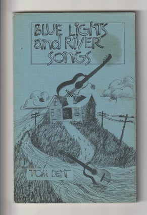 Item #16188 BLUE LIGHTS AND RIVER SONGS. Tom Dent