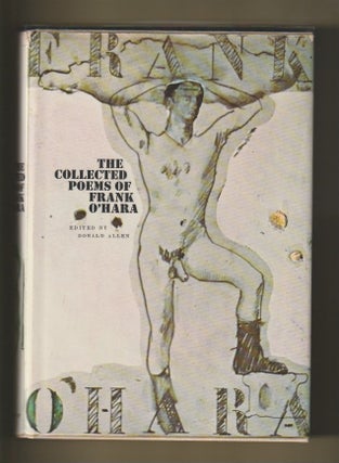 Item #16195 THE COLLECTED POEMS OF FRANK O'HARA. Frank O'Hara, John Ashbery, signed by