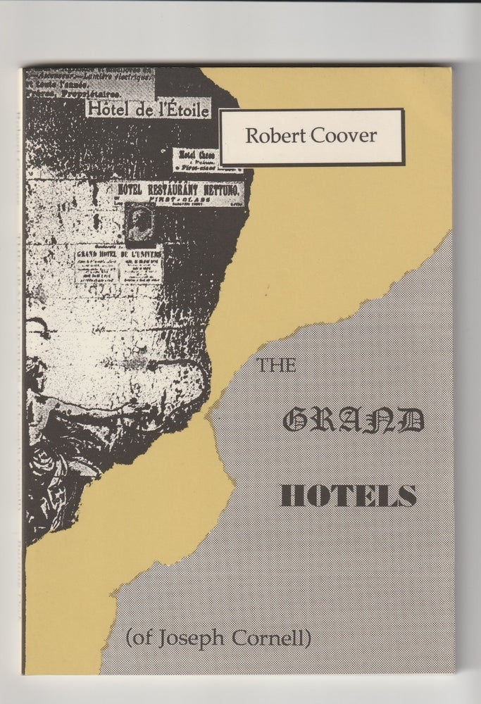 Item #16223 THE GRAND HOTELS; (Of Joseph Cornell). Robert Coover.