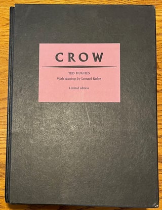 Item #16235 CROW; From the Life and Songs of the Crow. Ted Hughes, Leonard Baskin
