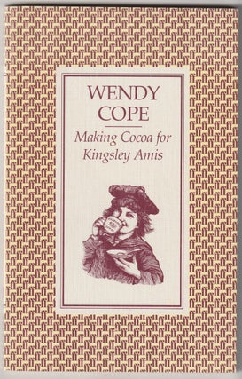 Item #16346 MAKING COCOA FOR KINGSLEY AMiS. Wendy Cope