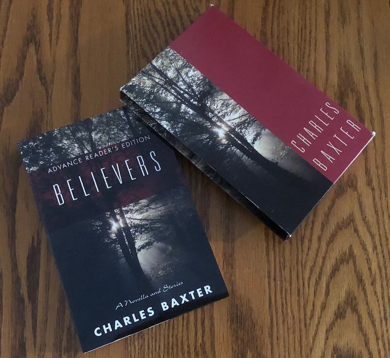 Item #1854 BELIEVERS; A Novella and Stories. Charles Baxter.