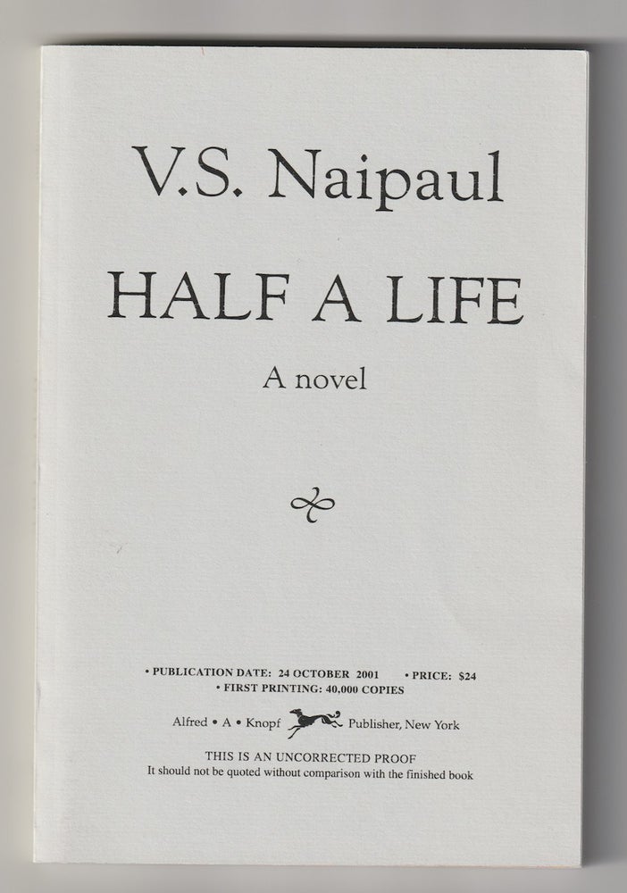 Item #1899 HALF A LIFE. V. S. Naipaul.