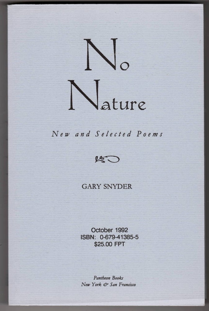 Item #2138 NO NATURE. Gary Snyder.