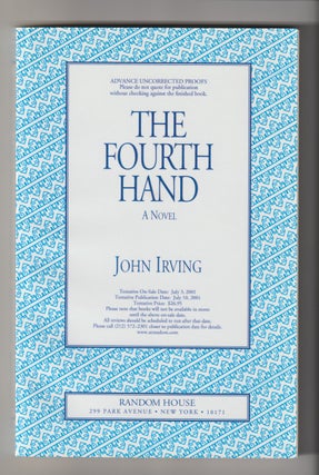 Item #2540 THE FOURTH HAND. John Irving