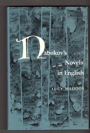 Item #3301 NABOKOV'S NOVELS IN ENGLISH. Lucy Maddox