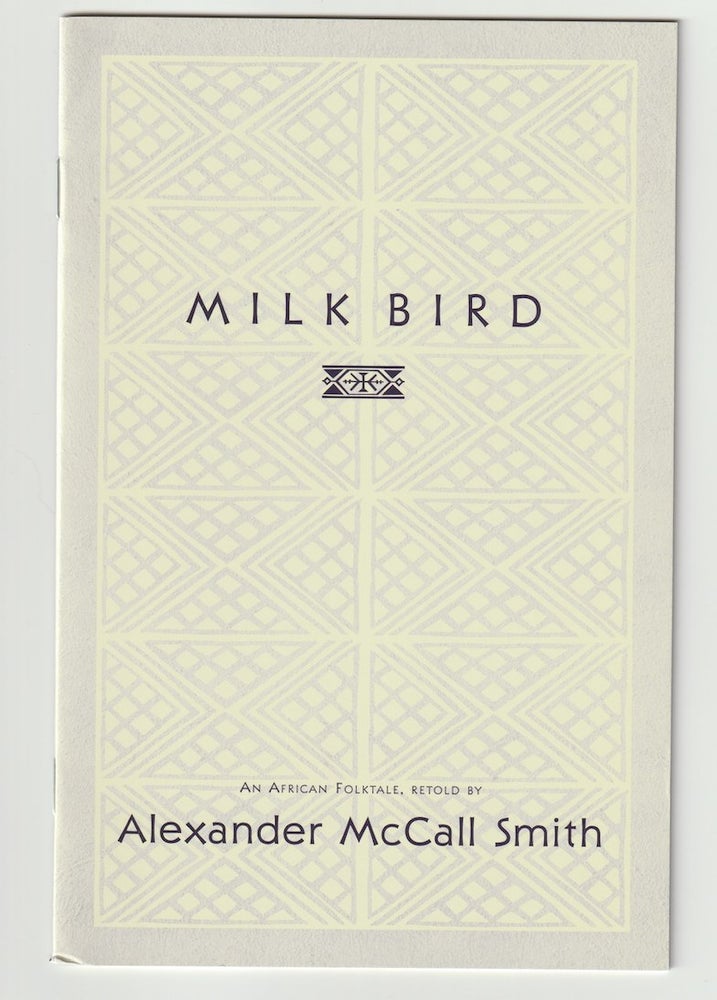 Item #3686 MILK BIRD. Alexander McCall Smith.