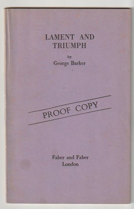 Item #4165 LAMENT AND TRIUMPH. George Barker