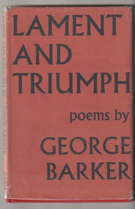 Item #4167 LAMENT AND TRIUMPH. George Barker