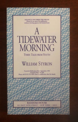 Item #5176 A TIDEWATER MORNING. William Styron