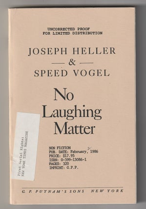 Item #6396 NO LAUGHING MATTER. Joseph Heller, Speed Vogel