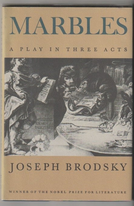 Item #7321 MARBLES; A Play in Three Acts. Joseph Brodsky.