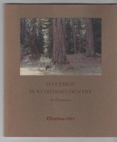 Item #8312 Matthew in Redwood Country; Christmas 1965. Danamore